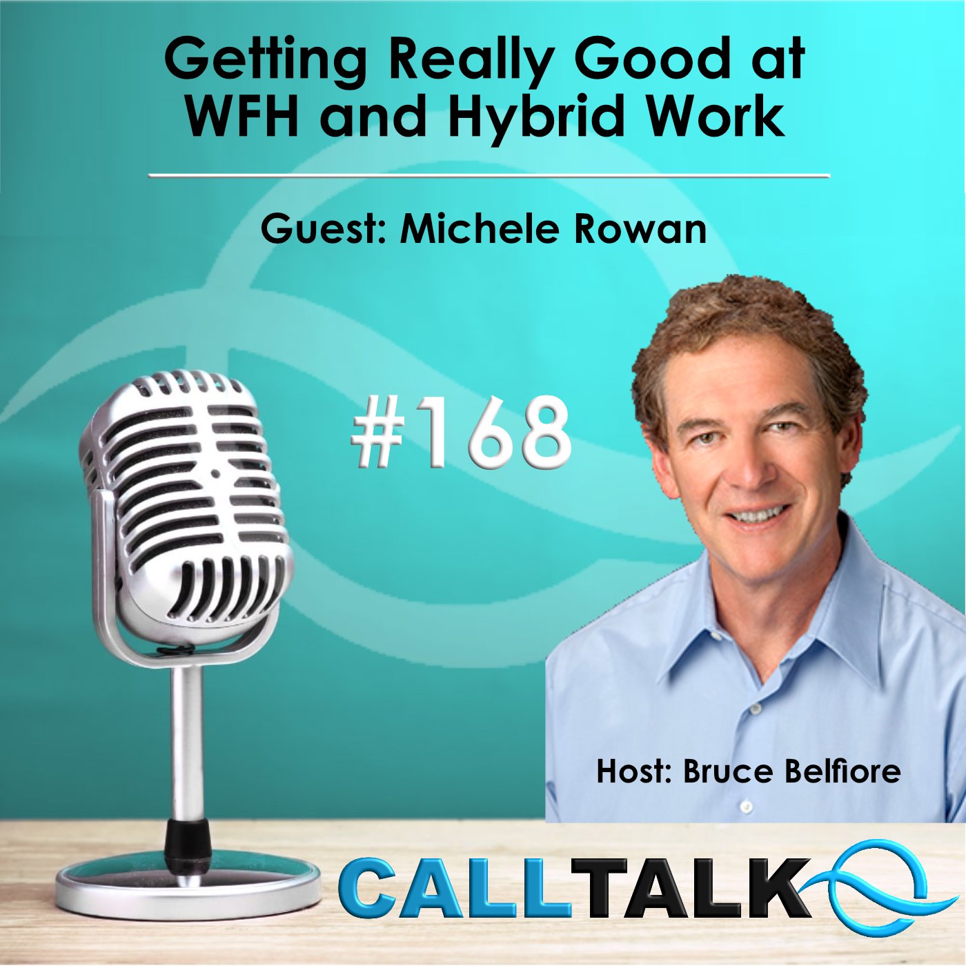 Getting Really Good at WFH and Hybrid Work | Guest: Michele Rowan